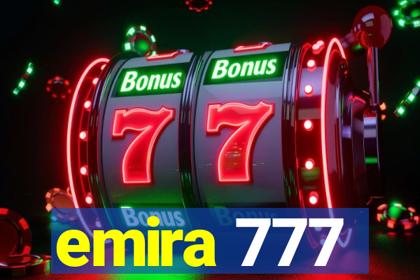 emira 777